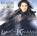 Lâm Chí Khanh - Hãy giữ lấy tình yêu (ĐÃ HẾT)